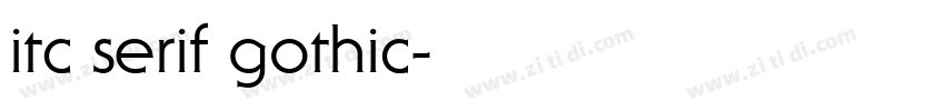 itc serif gothic字体转换
